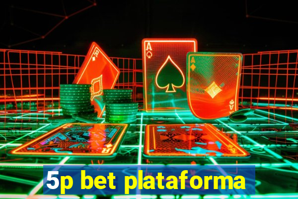 5p bet plataforma